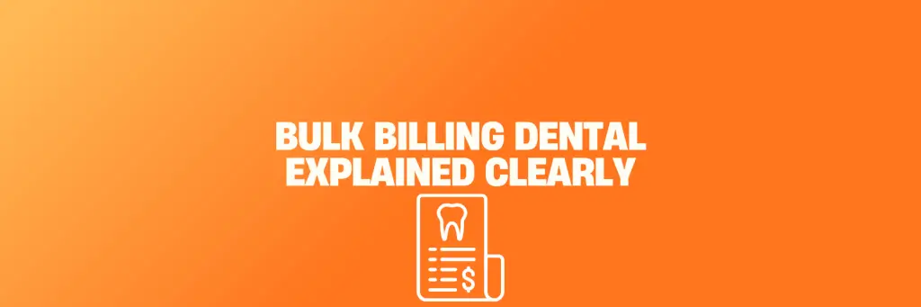 Bulk Billing Dental